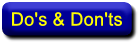 dos and donts
